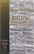 The Master's Perspective on Biblical Prophecy