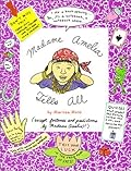 Madame Amelia Tells All