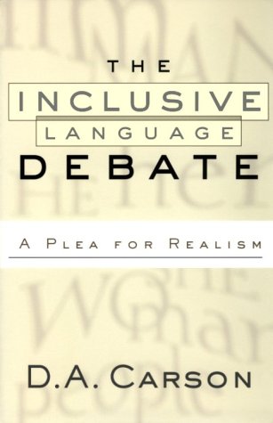 The Inclusive-Language Debate: A Plea for Realism