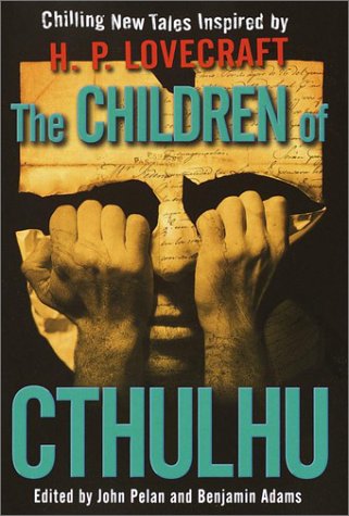 The Children of Cthulhu: Chilling New Tales Inspired by H.P. Lovecraft (Hardcover)