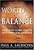 World Out of Balance: Navigating Global Risks to Seize Competitive Advantage