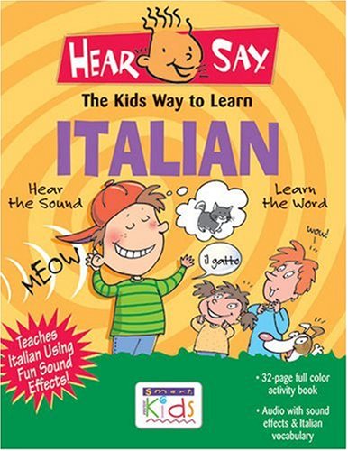 Italian: The Kids Way to Learn (Hear Say) (Italian Edition)
