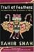 Trail Of Feathers: In Searc...
