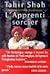 L'apprenti sorcier by Tahir Shah