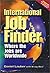 International Job Finder: Where the Jobs Are Worldwide