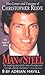 Man of Steel: The Career and Courage of Christopher Reeve