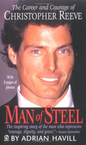 Man of Steel: The Career and Courage of Christopher Reeve (Mass Market Paperback)