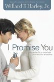 I Promise You: Preparing for a Marriage That Will Last a Lifetime (Hardcover)