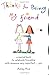 Thanks for Being My Friend by Ashley Rice
