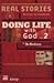 Doing Life with God 2: Real Stories Written by Students