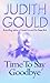 Time to Say Goodbye by Judith Gould