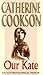 Our Kate by Catherine Cookson