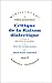 Critique de la raison dialectique. Théorie des ensembles pratiques précédé de Questions de méthode, tome I