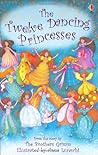 The Twelve Dancing Princesses (Usborne Young Reading 1)