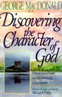 Discovering the Character of God: Profound Spiritual Insight into God's Wondrously Loving Character (Paperback)