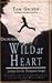 Uncovering Wild at Heart