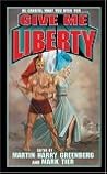 Give Me Liberty Give Me Liberty