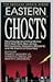 Eastern Ghosts: Haunting, S...