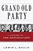 Grand Old Party: A History ...