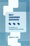 Self-Consuming Artifacts: The Experience of Seventeenth-Century Literature (Medieval & Renaissance Literary Studies)