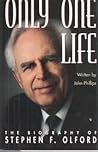 Only One Life: The Biography of Stephen F. Olford