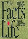 The Facts of Life: Science and the Abortion Controversy