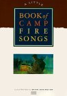 A Little Book of Campfire Songs by Brian Denington