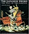 Japanese Sword: Soul of the Samurai Japanese Sword: Soul of the Samurai