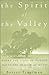 The Spirit of the Valley: Where the Light of Science Meets the Shadow of Myth