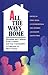 All the Ways Home: Parentin...