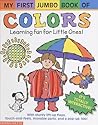 My First Jumbo Book Of Colors My First Jumbo Book Of Colors