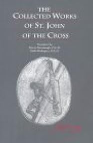 The Collected Works of St. John of the Cross by John of the Cross