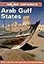 Arab Gulf States: Bahrain, Kuwait, Oman, Qatar, Saudi Arabia & the United Arab Emirates (Lonely Planet Travel Survival Kit)