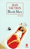 Bloody Mary (Ldp Litterature) (French Edition) Bloody Mary (Ldp Litterature) (French Edition)