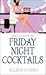 Friday Night Cocktails