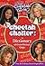 The Cheetah Girls: Cheetah Chatter - A Dictionary of Growl-licious Lingo