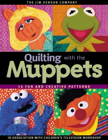 Quilting with the Muppets: 15 Fun and Creative Patterns (Paperback)