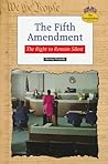 The Fifth Amendment: The Right to Remain Silent (Constitution (Springfield, Union County, N.J.).)