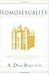 Homosexuality and the Church of Jesus Christ by A. Dean Byrd