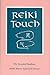 Reiki Touch: The Essential Handbook