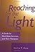 Reaching for the Light: A Guide for Ritual Abuse Survivors and Their Therapists