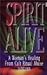 Spirit Alive: A Woman's Hea...