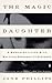 The Magic Daughter: A Memoir of Living with Multiple Personality Disorder