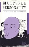 Multiple Personality: An Exercise in Deception Multiple Personality: An Exercise in Deception