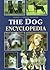 The Dog Encyclopedia by Esther J.J. Verhoef-Verhallen