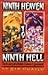 Ninth Heaven to Ninth Hell:...
