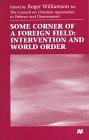 Some Corner of a Foreign Field: Intervention and World Order