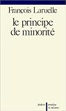 principe de minorité by François Laruelle