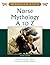 Norse Mythology A to Z (Myt...