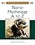 Norse Mythology A to Z by Kathleen N. Daly